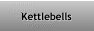 Kettlebells